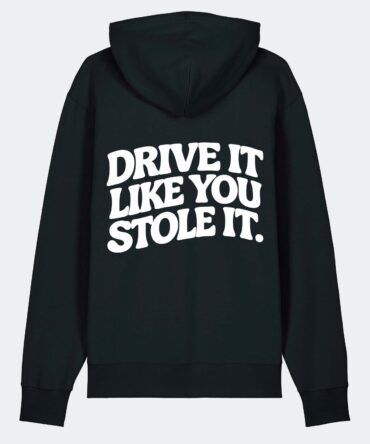 Vaikus Drive It Like You Stole It Hoodie